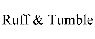 RUFF & TUMBLE Trademark Image