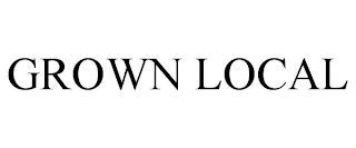GROWN LOCAL Trademark Image