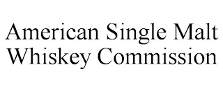 AMERICAN SINGLE MALT WHISKEY COMMISSION Trademark Image