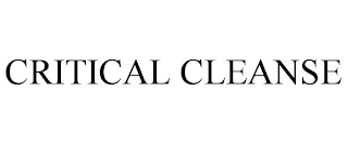 CRITICAL CLEANSE Trademark Image