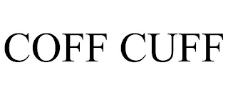 COFF CUFF Trademark Image