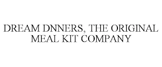 DREAM DNNERS, THE ORIGINAL MEAL KIT COMPANY Trademark Image