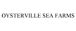 OYSTERVILLE SEA FARMS Trademark Image