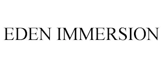 EDEN IMMERSION Trademark Image