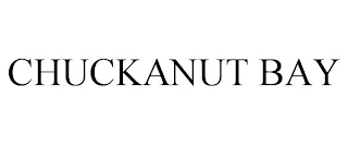 CHUCKANUT BAY Trademark Image