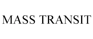 MASS TRANSIT Trademark Image