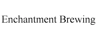 ENCHANTMENT BREWING Trademark Image