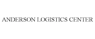ANDERSON LOGISTICS CENTER Trademark Image
