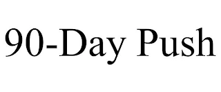 90-DAY PUSH Trademark Image