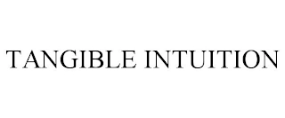 TANGIBLE INTUITION Trademark Image