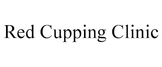 RED CUPPING CLINIC Trademark Image