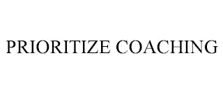 PRIORITIZE COACHING Trademark Image