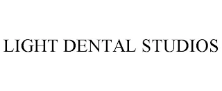 LIGHT DENTAL STUDIOS Trademark Image
