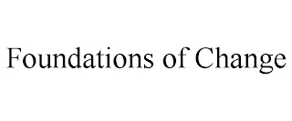 FOUNDATIONS OF CHANGE Trademark Image