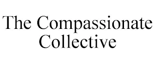 THE COMPASSIONATE COLLECTIVE Trademark Image