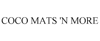 COCO MATS 'N MORE Trademark Image