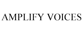 AMPLIFY VOICES Trademark Image