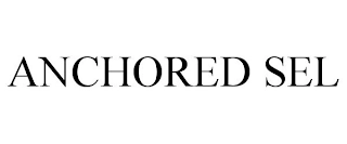 ANCHORED SEL Trademark Image