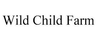 WILD CHILD FARM Trademark Image