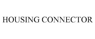 HOUSING CONNECTOR Trademark Image