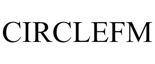 CIRCLEFM Trademark Image