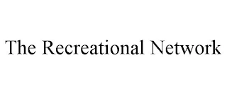 THE RECREATIONAL NETWORK Trademark Image