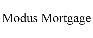 MODUS MORTGAGE Trademark Image