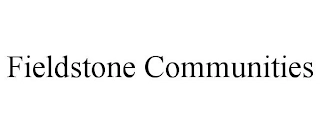 FIELDSTONE COMMUNITIES Trademark Image