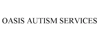 OASIS AUTISM SERVICES Trademark Image