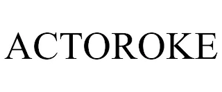 ACTOROKE Trademark Image
