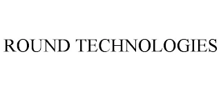 ROUND TECHNOLOGIES Trademark Image