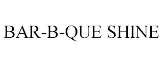 BAR-B-QUE SHINE Trademark Image