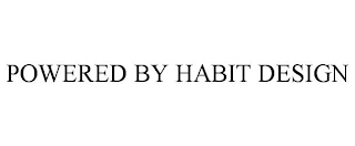 POWERED BY HABIT DESIGN Trademark Image