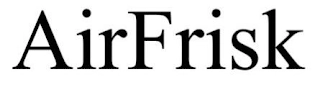 AIRFRISK Trademark Image