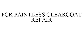PCR PAINTLESS CLEARCOAT REPAIR Trademark Image