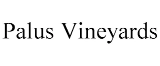 PALUS VINEYARDS Trademark Image