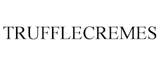 TRUFFLECREMES Trademark Image