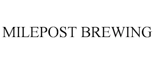 MILEPOST BREWING Trademark Image