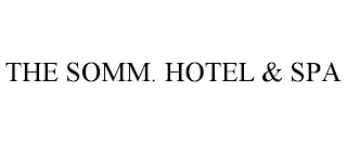 THE SOMM. HOTEL & SPA Trademark Image
