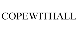 COPEWITHALL Trademark Image