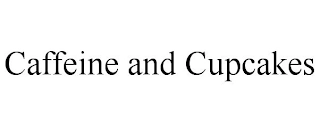 CAFFEINE AND CUPCAKES Trademark Image