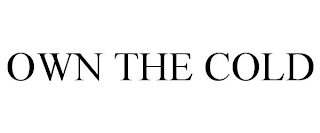 OWN THE COLD Trademark Image