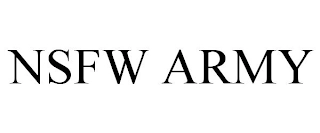 NSFW ARMY Trademark Image