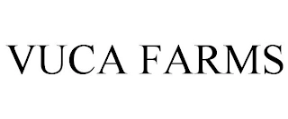 VUCA FARMS Trademark Image