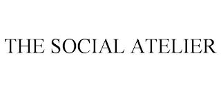THE SOCIAL ATELIER Trademark Image