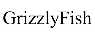 GRIZZLYFISH Trademark Image