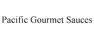 PACIFIC GOURMET SAUCES Trademark Image