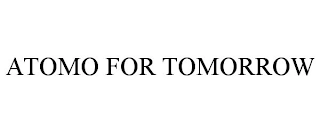 ATOMO FOR TOMORROW Trademark Image