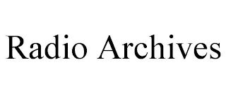 RADIO ARCHIVES Trademark Image