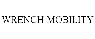 WRENCH MOBILITY Trademark Image